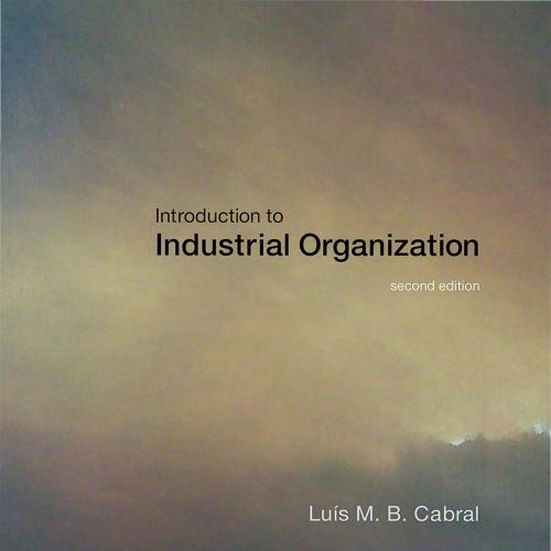 Introduction to Industrial Organization 2nd Edition by Luis M. B. Cabral