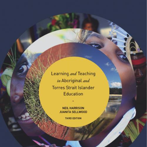 Learning and Teaching in Aboriginal and Torres Strait Islander Education 3rd Edition By Harrison 120Yuan