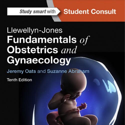 Llewellyn-Jones Fundamentals of Obstetrics and Gynaecology 10th - Wei Zhi