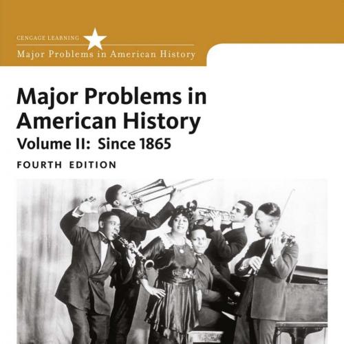 Major Problems in American History, Volume II 4e- Elizabeth Cobbs - Wei Zhi