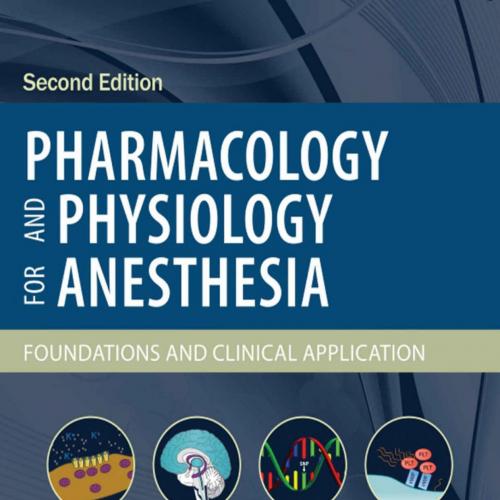 Pharmacology and Physiology for Anesthesia E-Book - Hugh C. Hemmings & Talmage D. Egan