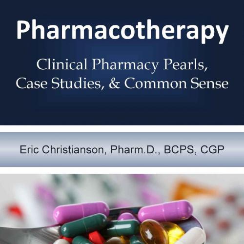 Pharmacotherapy Improving Medical Education - Eric Christianson
