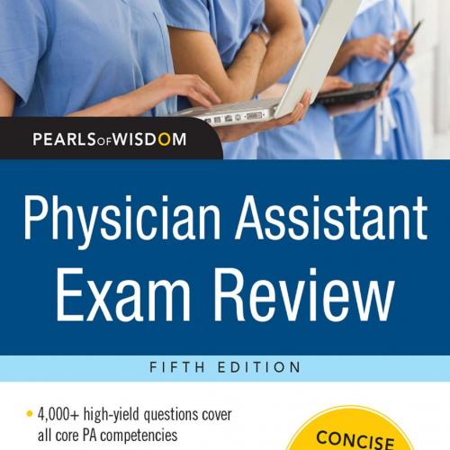 Physician Assistant Exam Review, Pearls of Wisdom, 5th Edition