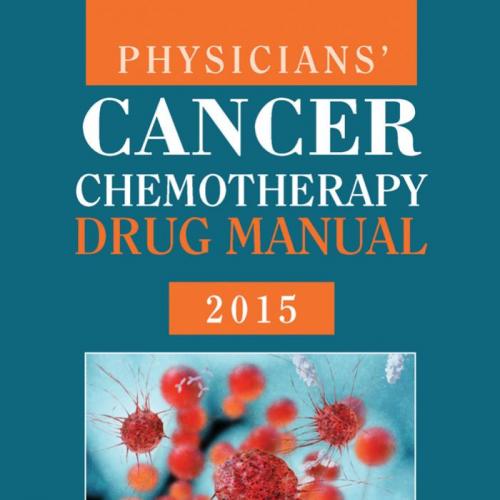 Physicians' Cancer Chemotherapy Drug Manual 2015