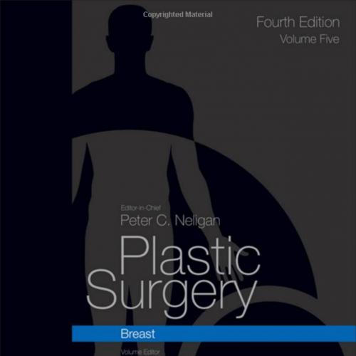 Plastic Surgery. Breast Volume 5 - 4rd Edition