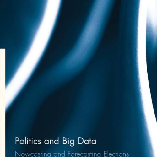 Politics and Big Data Nowcasting and Forecasting Elections with Social Media - Wei Zhi