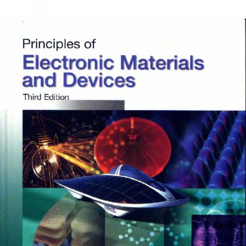 Principles of Electronic Materials and Devices, 3rd Edition