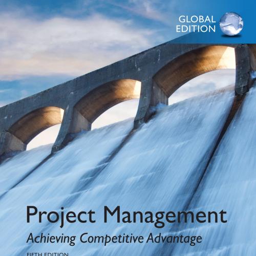 Project Management Achieving Competitive Advantage, 5th Global Edition by Jeffrey K. Pinto