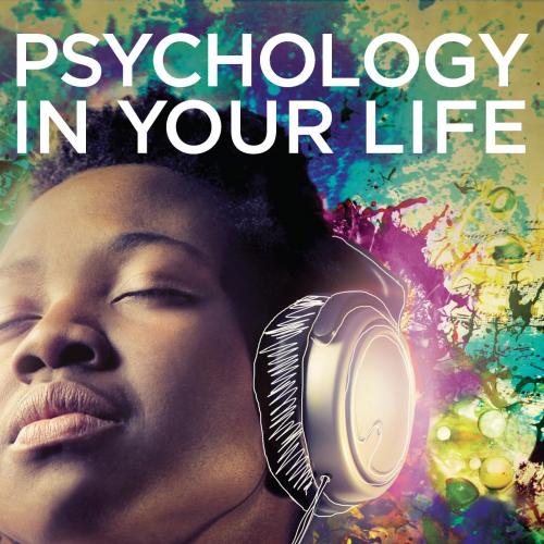 Psychology in Your Life by Sarah Grison & Todd Heatherton