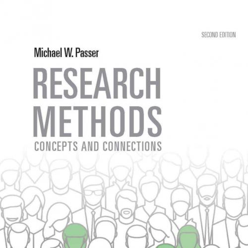 Research Methods Concepts and Connections 2nd Edition by Michael Passer-Michael Passer