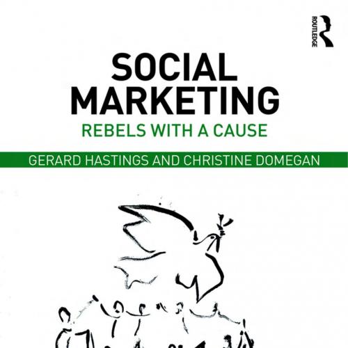 Social Marketing Rebels with a Cause 3rd