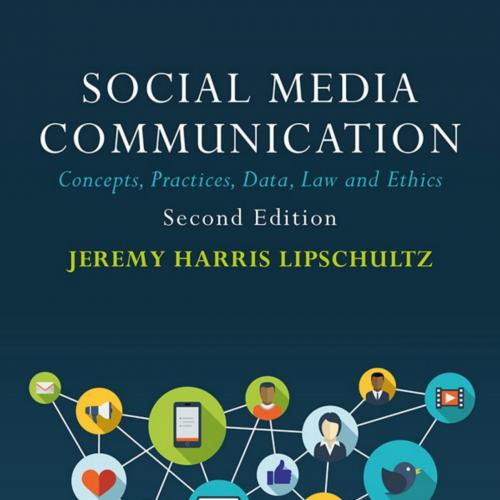 Social Media Communication Concepts, Practices, Data, Law and Ethics 2nd - Vitalsource Download