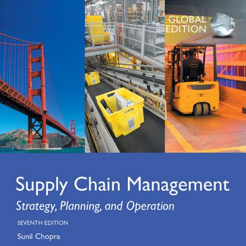 Supply Chain Management_ Strategy, Planning, and Operation, 7th Global Edition Sunil Chopra 160Yuan