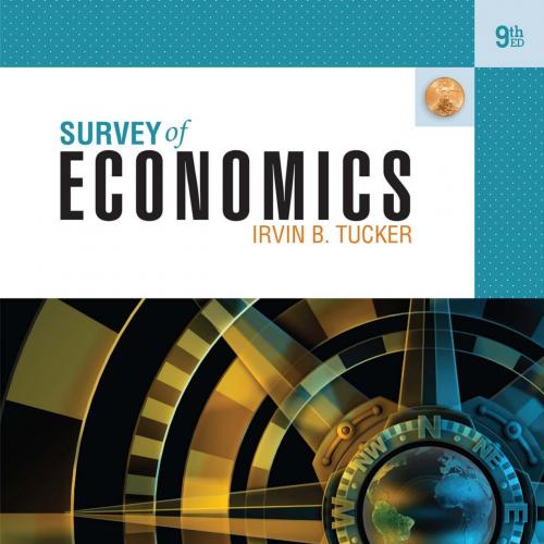Survey of Economics 9th Edition by Irvin B. Tucker
