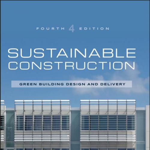Sustainable Construction_ Green Building Design and Delivery - Charles J. Kibert
