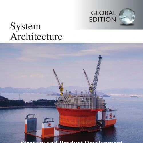 Systems Architecture, Global Edition by Bruce Cameron - Wei Zhi