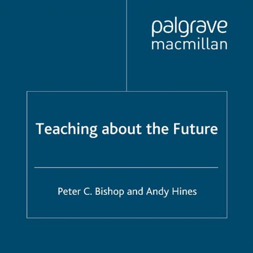 Teaching about the Future by Peter C. Bishop