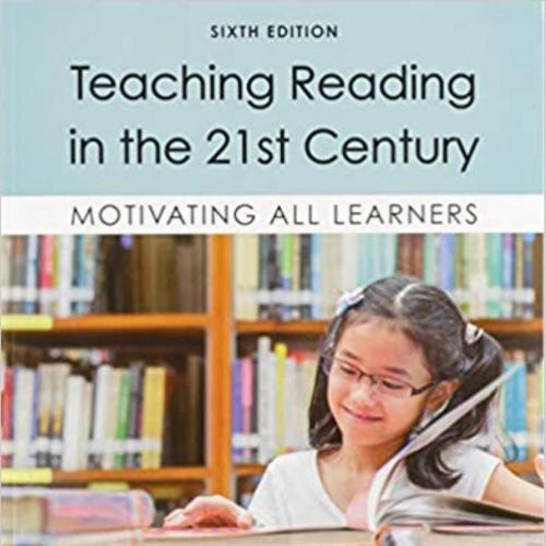 Teaching Reading in the 21st Century Motivating All Learners By Peter F Dewitz