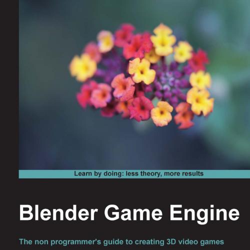 Blender Game Engine Beginner s Guide