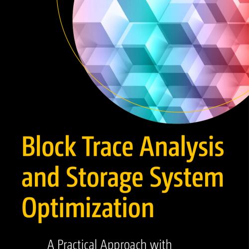 Block Trace Analysis and Storage System Optimization