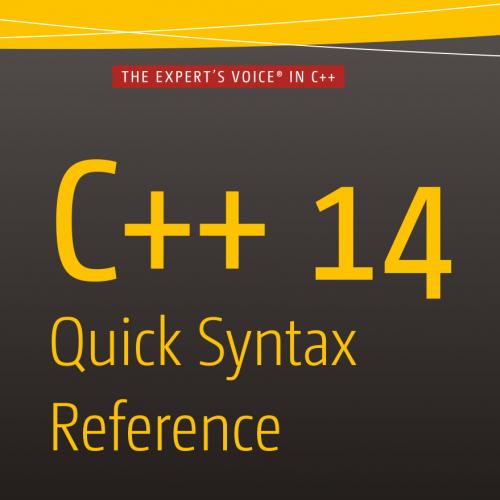 C   14 Quick Syntax Reference, Second Edition
