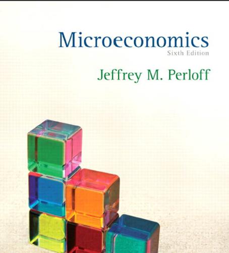 (Solution Manual)Microeconomics 6th Edition by Perloff.zip