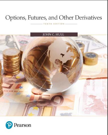 (Solution Manual)Options Futures and Other Derivatives 10th Edition by Hull.zip