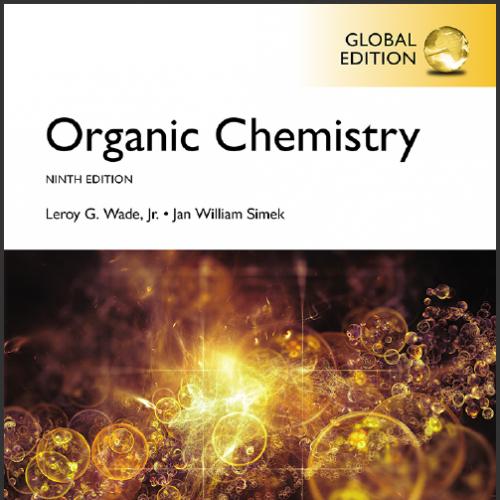 (TB)Organic Chemistry, 9th Global Edition Leroy G. Wade.zip