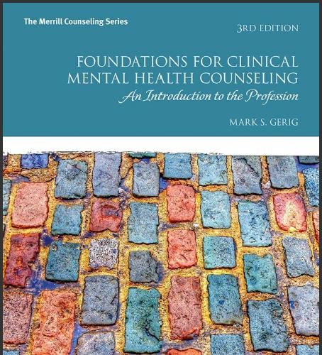 (PPT)Foundations for Clinical Mental Health Counseling An Introduction to the Profession, 3rd Edition.zip