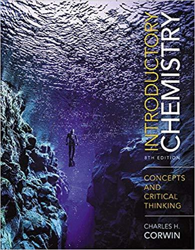 (SM+TB)Introductory Chemistry Concepts and Critical Thinking, 8th Edition by Charles H Corwin.zip