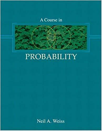 (Solution Manual)A Course in Probability 1st Edition by Neil A. Weiss.rar