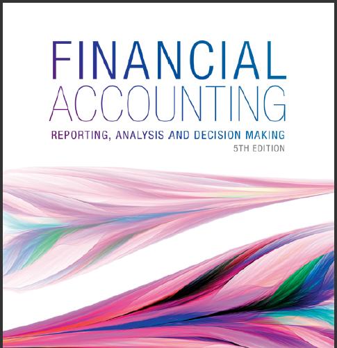(Solution Manual)Financial Accounting Reporting Analysis and Decision Making 5th Edition by Carlon.zip