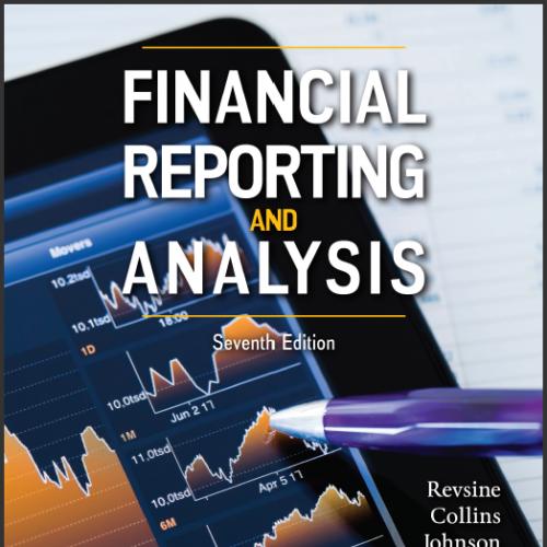 (TB)Financial Reporting and Analysis 7th Edition by Lawrence Revsine .zip