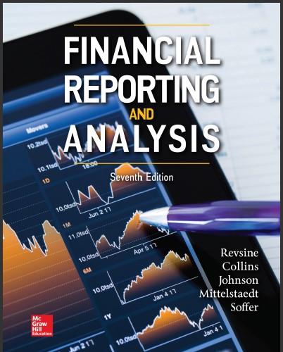 (TB)Financial Reporting and Analysis 7th Edition by Lawrence Revsine.zip