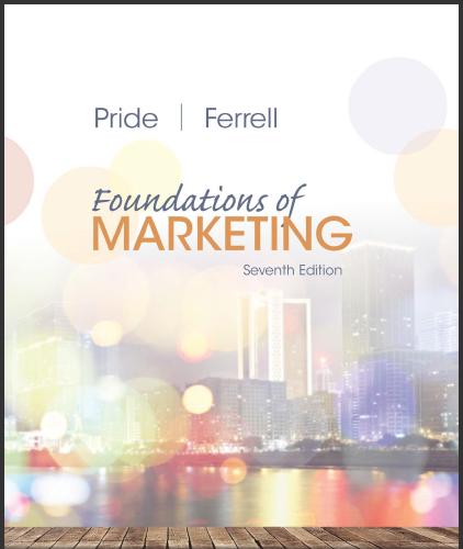 (TB)Foundations of Marketing 7th Edition by William M. Pride.zip