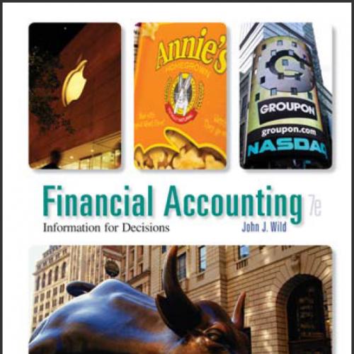 (Test Bank)Financial Accounting Information for Decisions, 7th Edition by Wild.zip