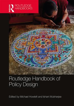 Routledge Handbook of Policy Design-ByMichael Howlett, Ishani Mukherjee