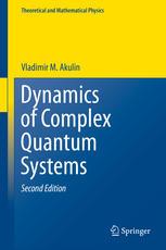 Dynamics of Complex Quantum Systems 2th edition