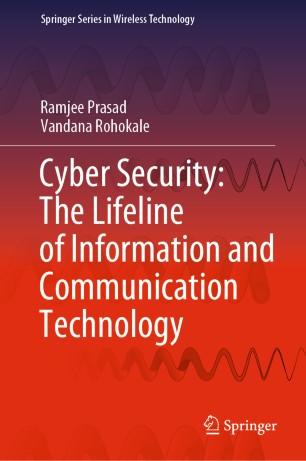 Cyber Security The Lifeline of Information and Communication Technology