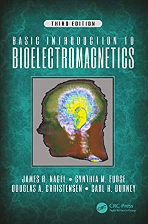 Basic Introduction to Bioelectromagnetics, Third Edition