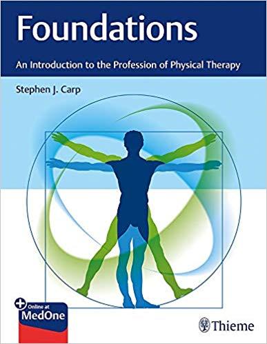 Foundations An Introduction to the Profession of Physical Therapy 1st Edition84.6