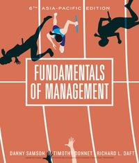 Fundamentals of Management, 6th Asia-Pacific Edition [Danny Samson]
