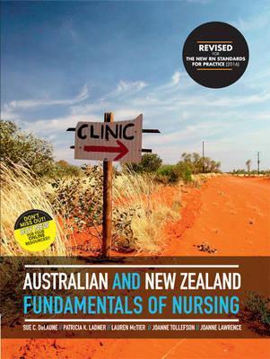 Fundamentals of Nursing Australia & NZ Edition - Revised [Sue C. DeLaune]