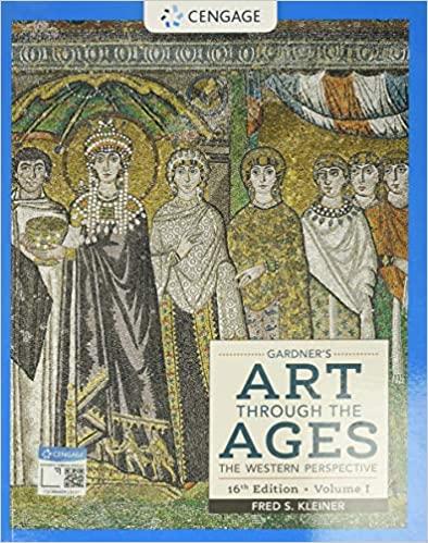 Gardner’s Art Through the Ages The Western Perspective, Volume I, Edition 16