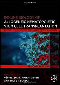 Immune Biology of Allogeneic Hematopoietic Stem Cell Transplantation 2nd Edition