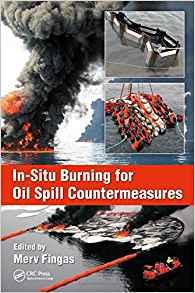 In-Situ Burning for Oil Spill Countermeasures