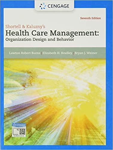 Shortell & Kaluznys Health Care Management Organization Design 7E