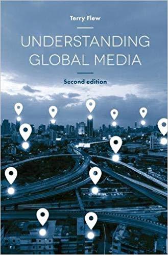 Understanding Global Media 2nd Edition [Terry Flew]