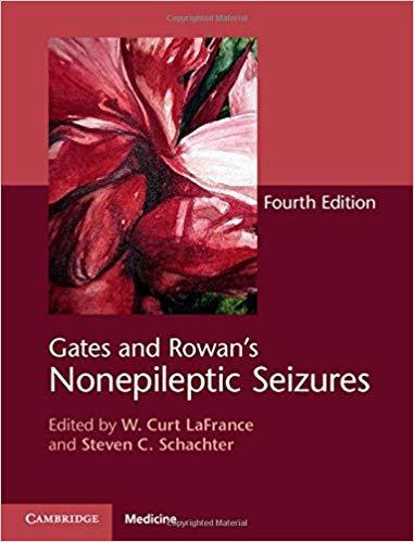 Gates and Rowan’s Nonepileptic Seizures Fourth Edition