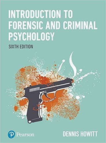 Introduction to Forensic and Criminal Psychology 6th Edition